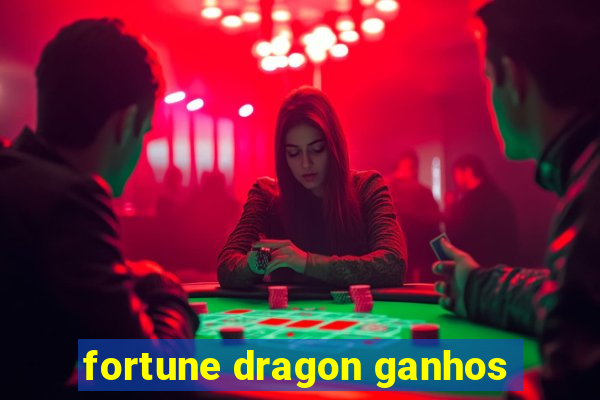 fortune dragon ganhos